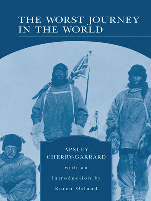 cover image of The Worst Journey in the World (Barnes & Noble Library of Essential Reading)